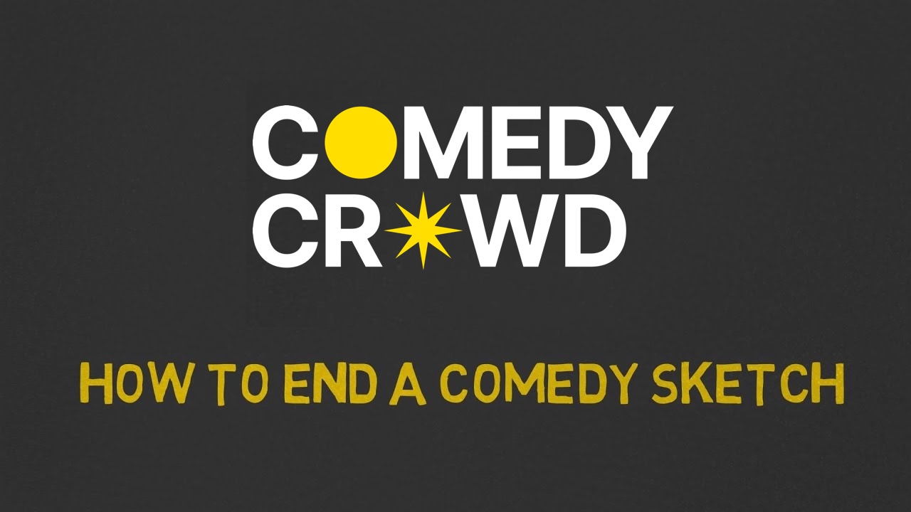 How to end a comedy sketch